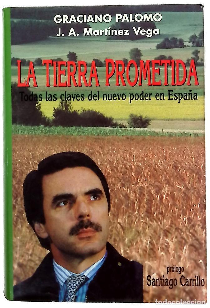 Libri di seconda mano: La tierra prometida todas las claves del nuevo poder en Espa&ntilde;a