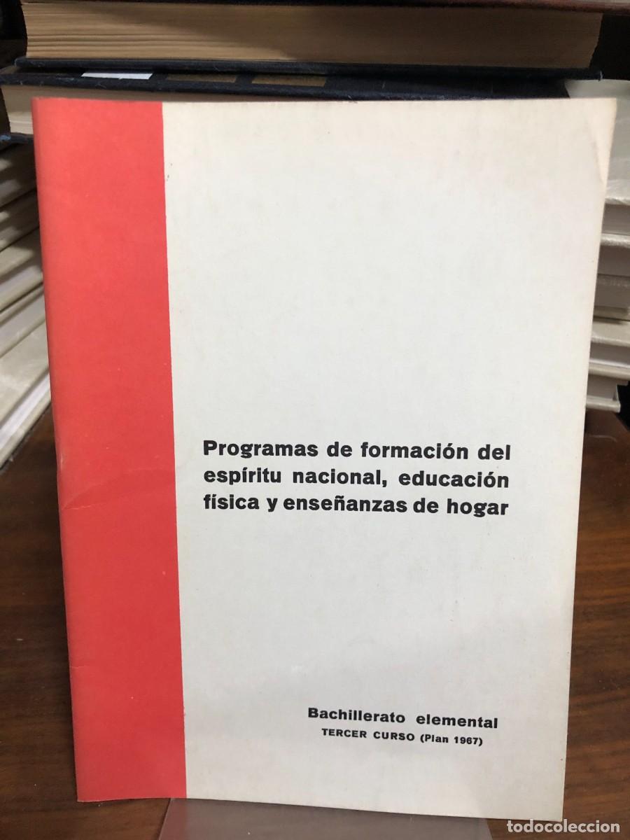 Libros: Programas de formaci&oacute;n del esp&iacute;ritu nacional, educaci&oacute;n f&iacute;sica y ense&ntilde;anzas de hogar