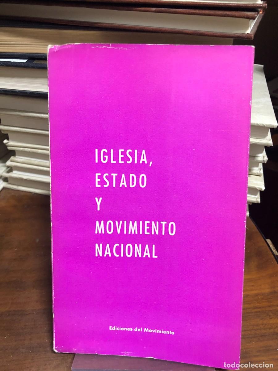 Libros: Iglesia, Estado y Movimiento Nacional Ediciones del Movimiento
