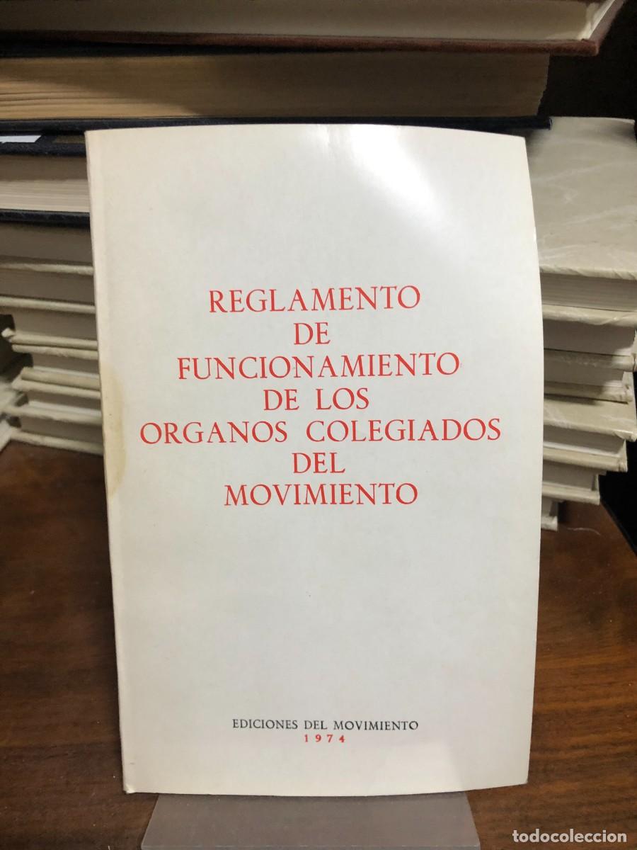 Libros: Reglamento de Funcionamiento de los &Oacute;rganos Colegiados del Movimiento Ediciones del Movimiento