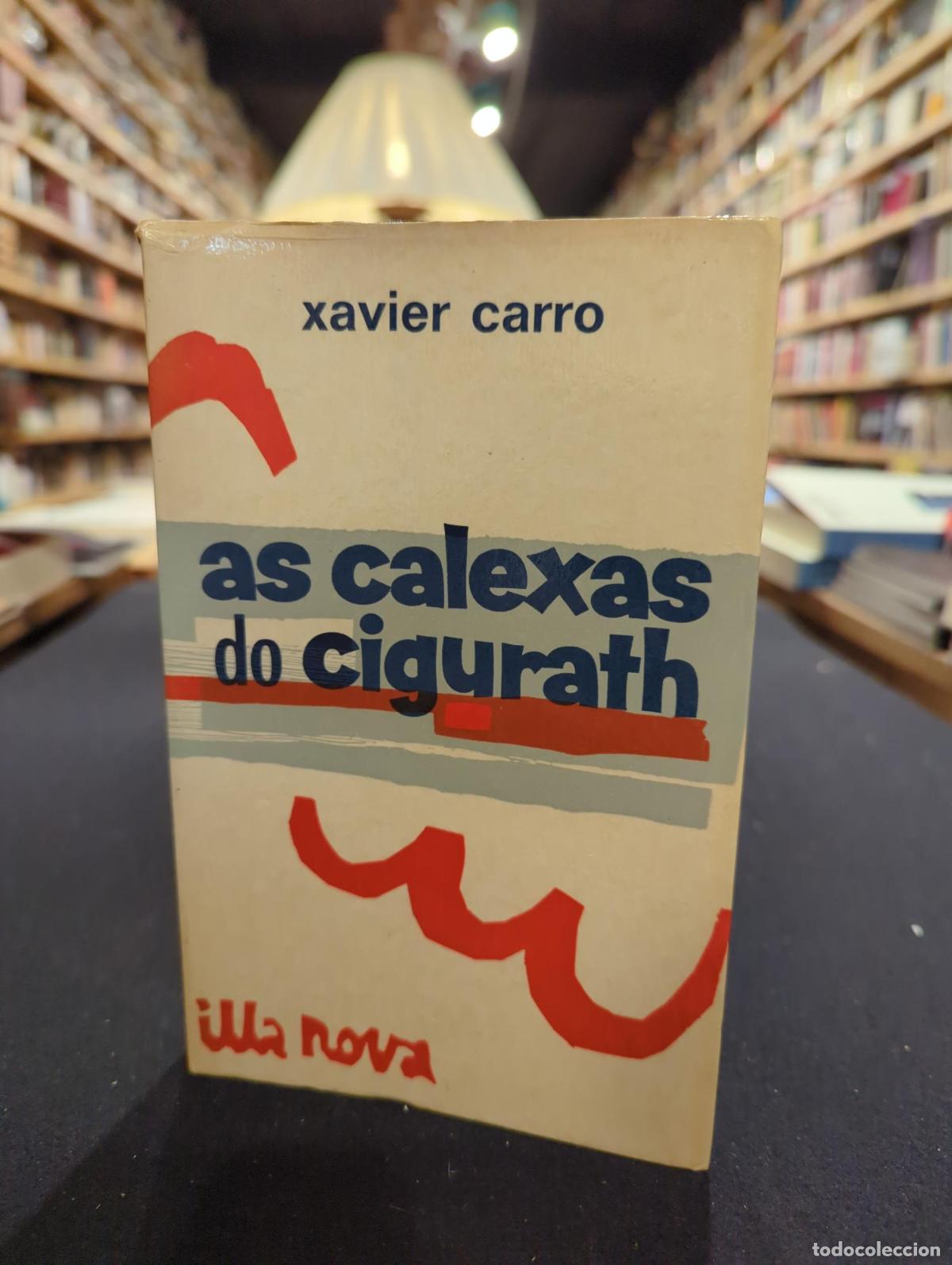 AS CALEXAS DO CIGURAT - Xavier Carro