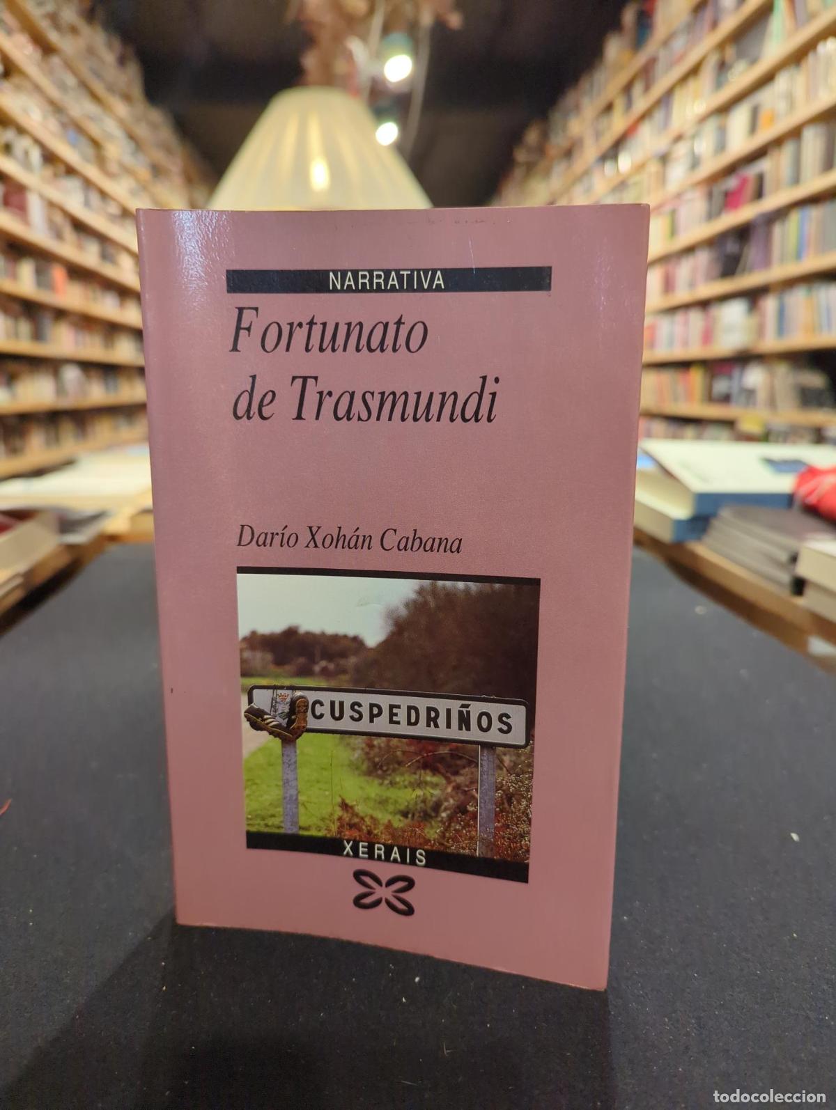 Livres: Fortunato de Trasmundi - ; Dar&iacute;o Xohan Cabana