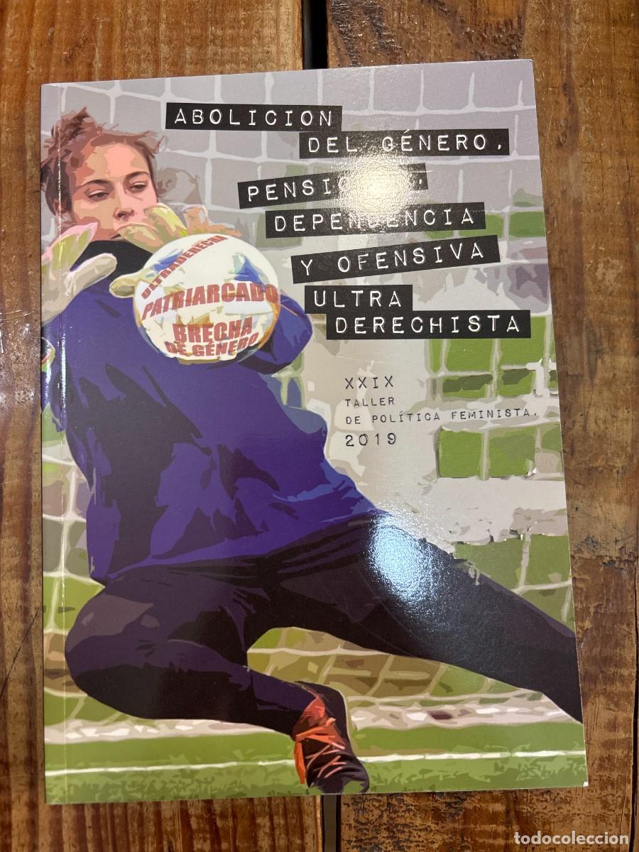 Libros: abolici&oacute;n de genero pensiones dependencia y ofensiva ultra derechista
