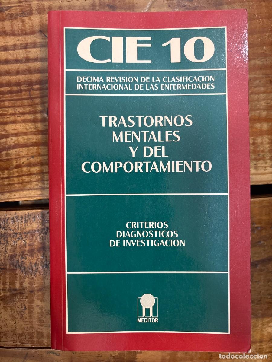 Libros: cie 10 trastornosmentales y del comportamientocriterio diagnosticos de investigacion