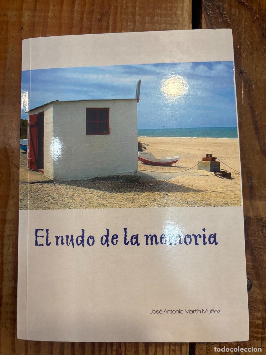 Libros: el nudo de la memoria Mart&iacute;n Mu&ntilde;oz,Jose Antonio