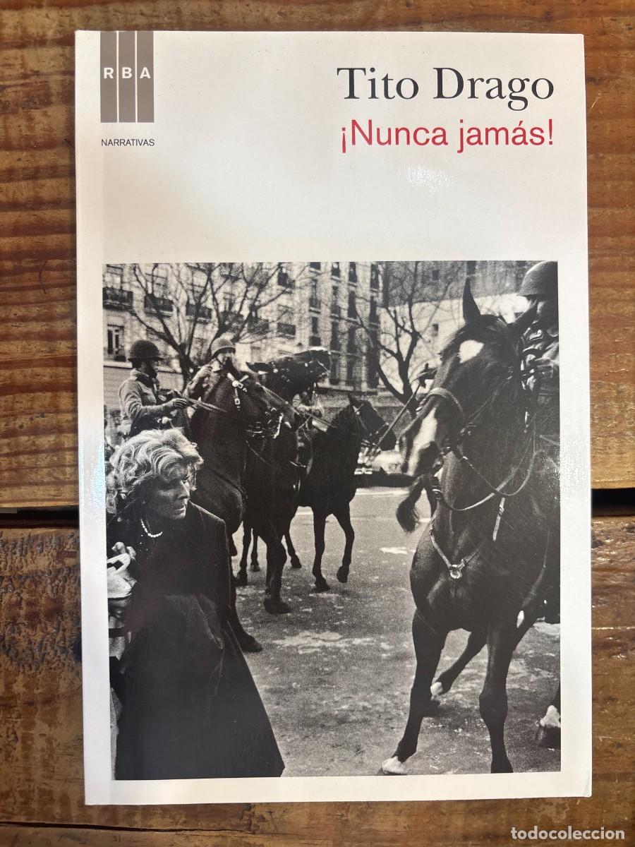 Libros: &iexcl;Nunca jam&aacute;s! DRAGO, TITO