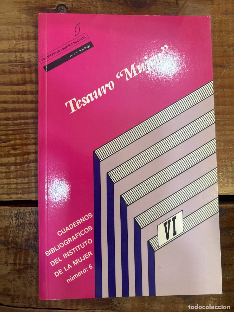 Libros: TESAURO MUJER Bibliograf&iacute;a Anal&iacute;tica. Mujer y Educaci&oacute;n 1984-1988 TRSA Bibliograf&iacute;a Anal&iacute;tica. Mujer