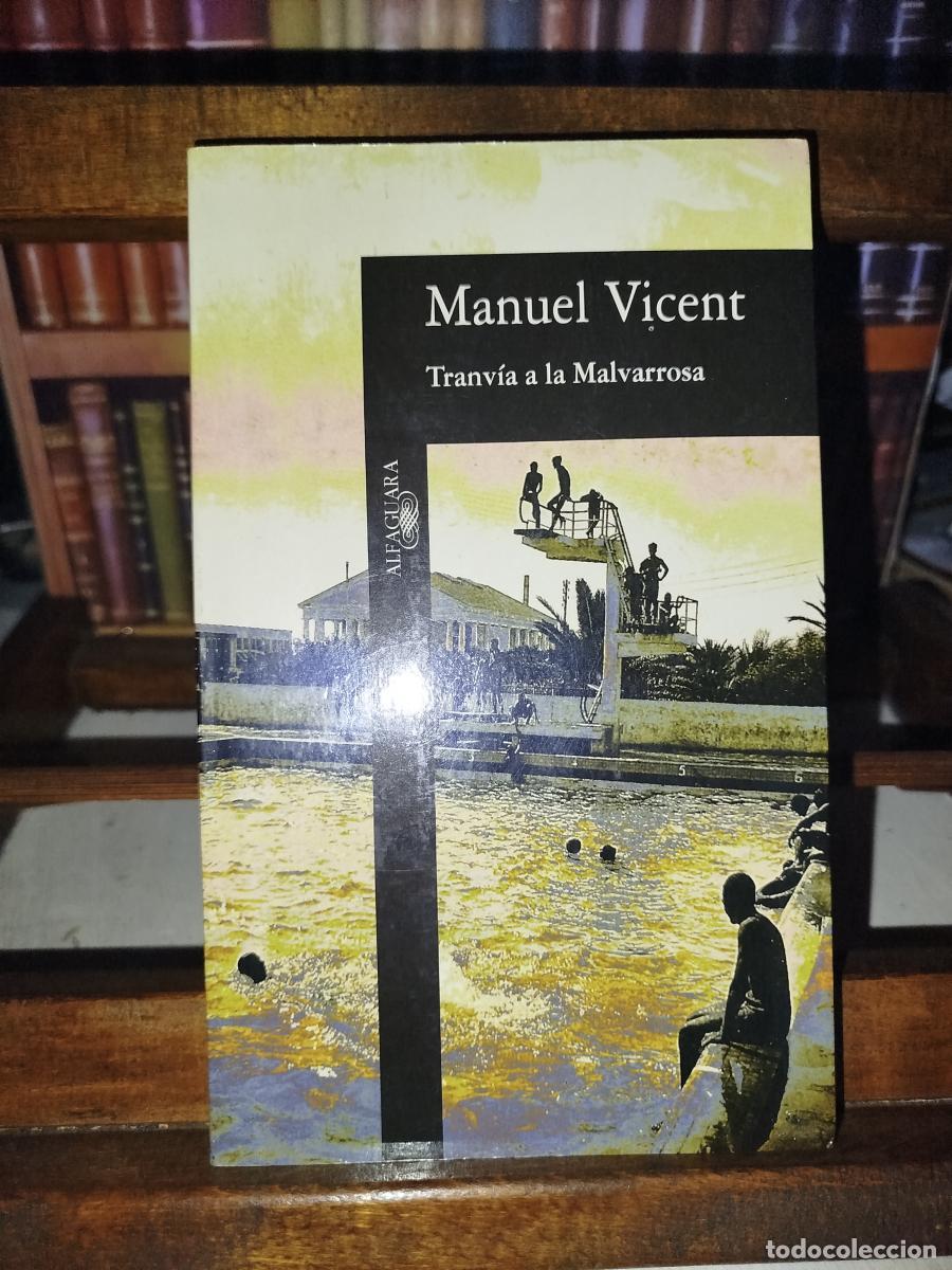 Tranv&iacute;a a la Malvarrosa - Vicent, Manuel