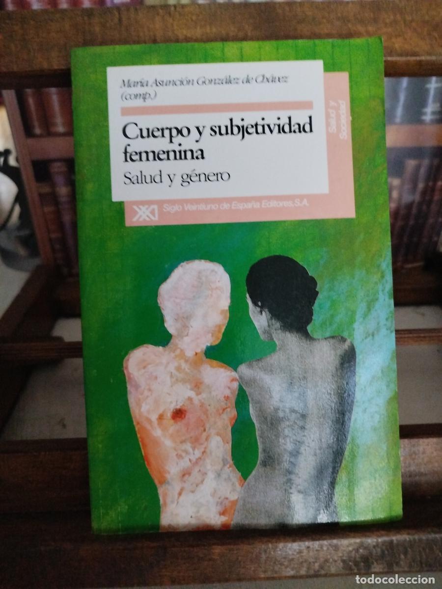 Livres: Cuerpo y subjetividad femenina: salud y g&eacute;ner - VV. AA