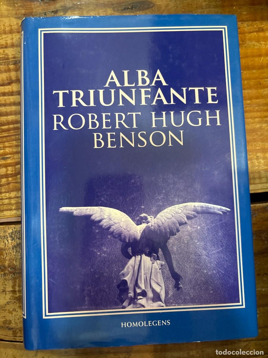 Libros: Alba triunfante TRSAA Benson, Robert Hugh Idioma: Espa&ntilde;ol