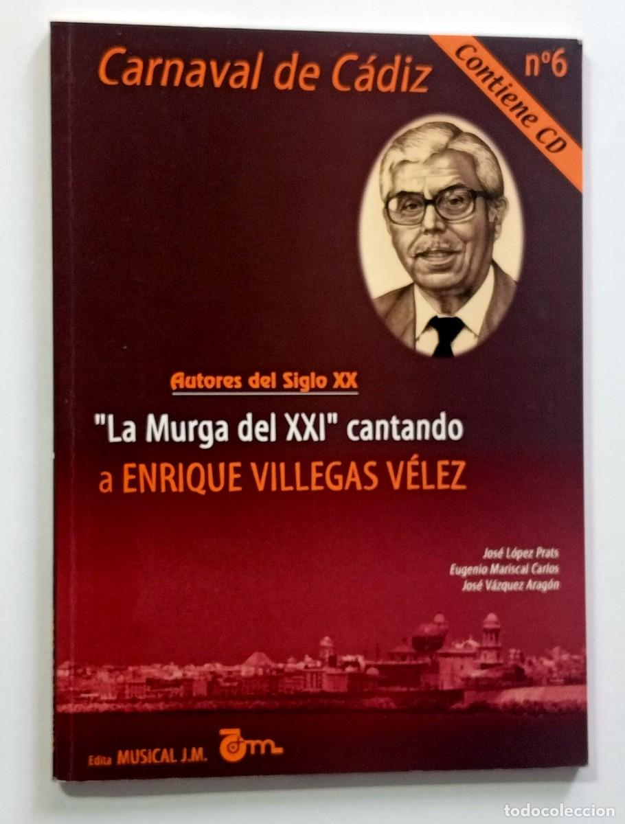 Libros: LIBRO CARNAVAL DE CADIZ AUTORES DEL SIGLO XX: ENRIQUE VILLEGAS V&Eacute;LEZ