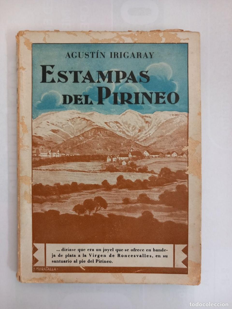 Libros: Estampas del Pirineo. - IRIGARAY, Agust&iacute;n: