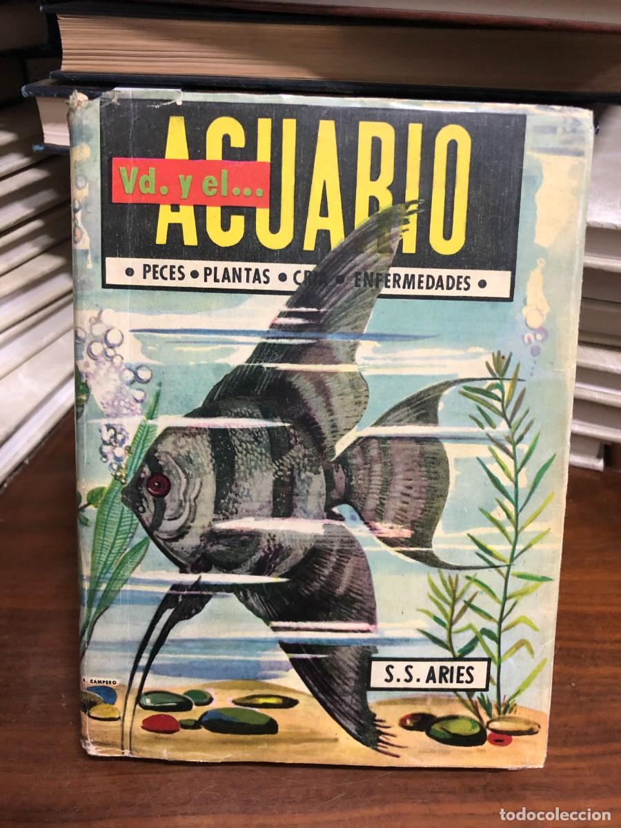 Libros: Vd. y el... Acuario (Peces - Plantas - Cr&iacute;a - Enfermedades) S. S. Aries