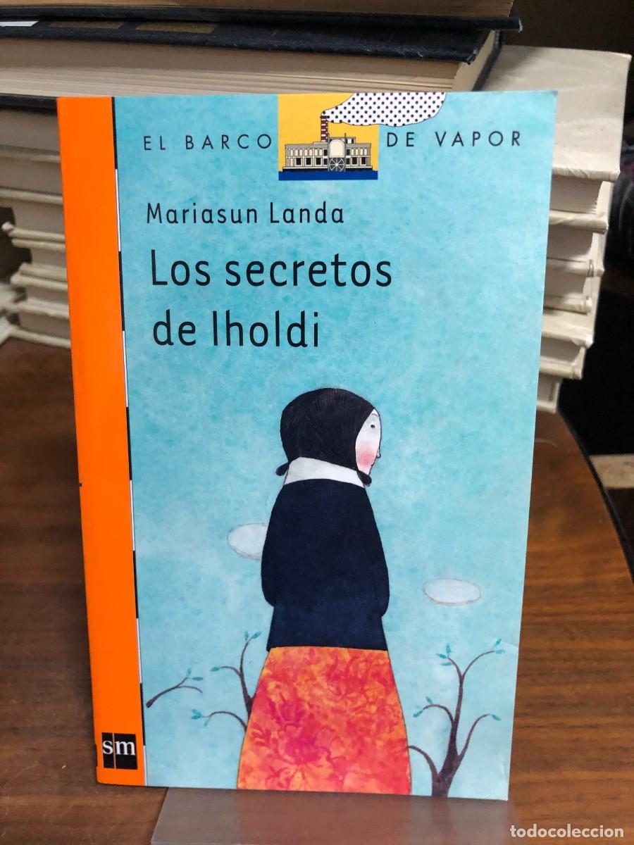 Libros: Los secretos de Iholdi (El Barco de Vapor) Mariasun Landa