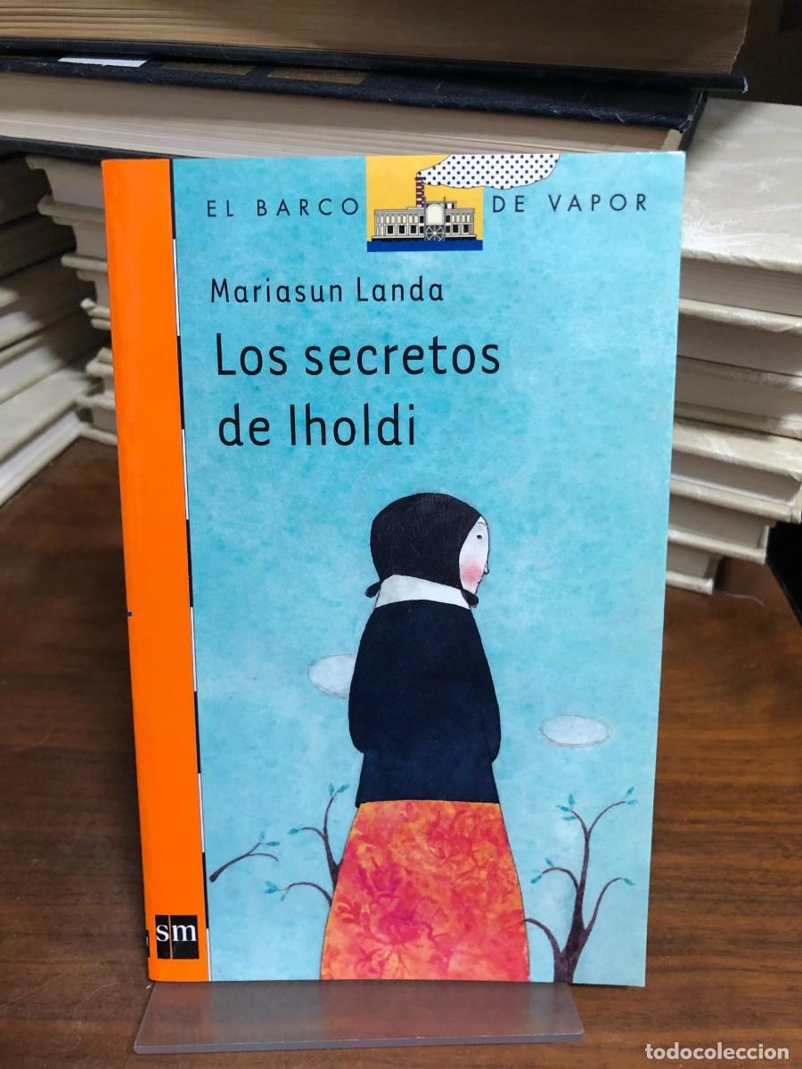 Libros: Los secretos de Iholdi (El Barco de Vapor) Mariasun Landa
