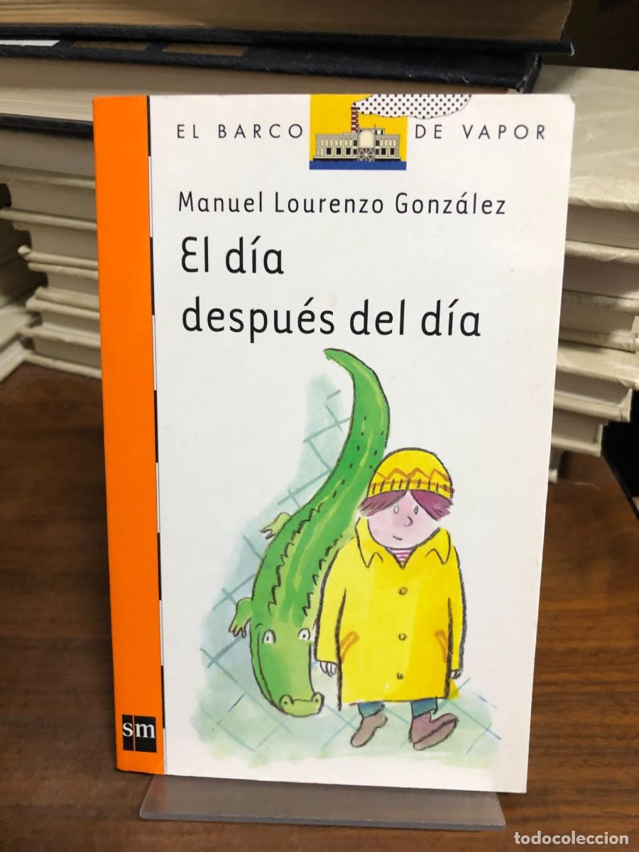 Libros: El d&iacute;a despu&eacute;s del d&iacute;a (El Barco de Vapor) Manuel Lourenzo Gonz&aacute;lez