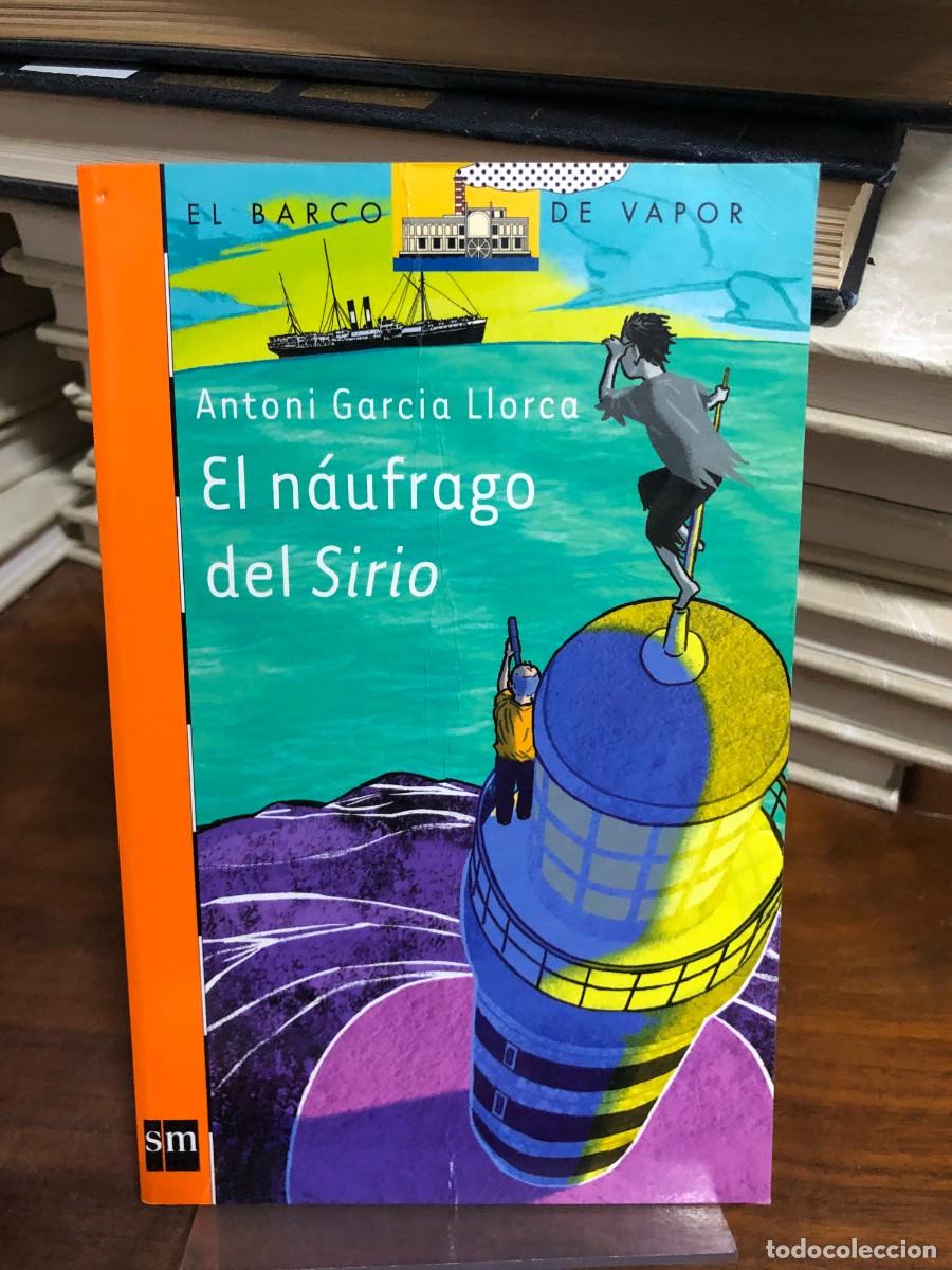Libros: El n&aacute;ufrago del Sirio (El Barco de Vapor) Antoni Garcia Llorca