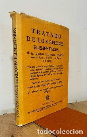books: TRATADO DE LOS RELOXES ELEMENTARES, &Oacute; EL MODO DE HACER RELOXES con el Agua, la Tierra, el Ayre, y el