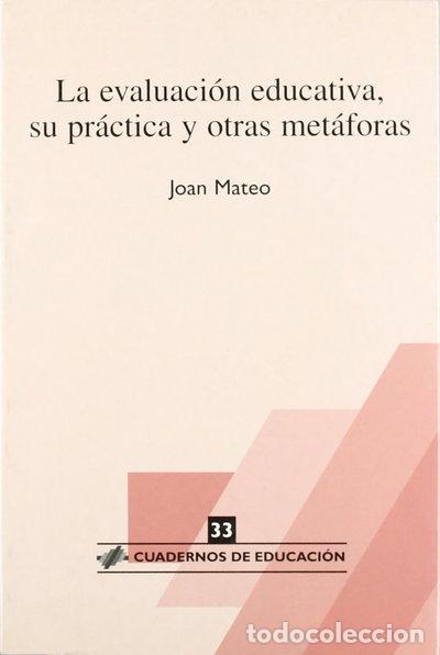 Libri di seconda mano: La evaluaci&oacute;n educativa, su pr&aacute;ctica y otras met&aacute;foras- 9788485840861