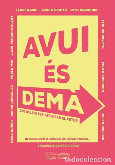 Libros: Avui &eacute;s dem&agrave;- 9788413032092
