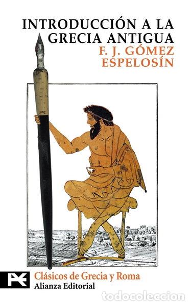 Libri di seconda mano: Introducci&oacute;n a la Grecia Antigua- 9788420636535