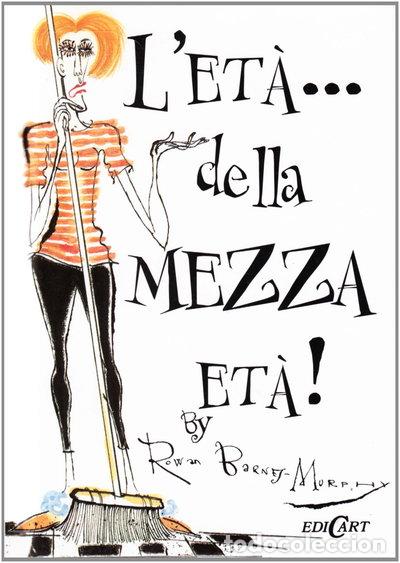 Libros: L'et&agrave;... della mezza et&agrave;!- 9788847439818