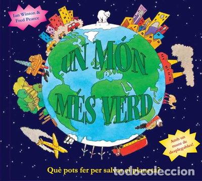 Libros: Un m&oacute;n m&eacute;s verd- 9788448830977