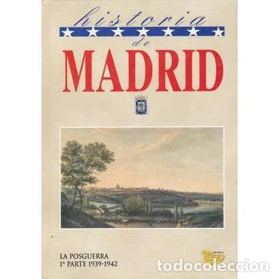Livros em segunda m&atilde;o: Historia de Madrid. La Posguerra 1&ordf; parte 1939-1942- 9788489787308