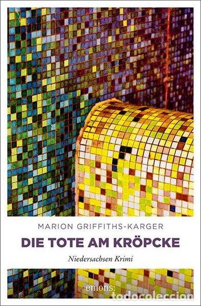 Libros: Die Tote am Kr&ouml;pcke- 9783954511471