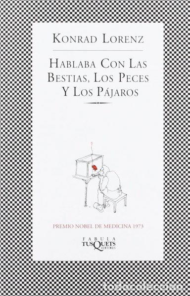 Libros: Hablaba con las bestias, los peces y los p&aacute;jaros- 9788483106402
