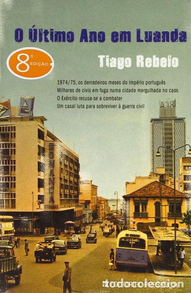 Libros: O &Uacute;ltimo Ano em Luanda- 9789722338912