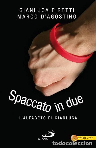 Libros: Spaccato in due. L'alfabeto di Gianluca- 9788821594984