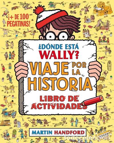 B&uuml;cher: &iquest;D&oacute;nde est&aacute; Wally? Viaje por la historia- 9788416075799
