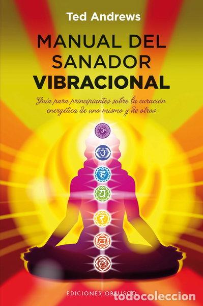 B&uuml;cher: Manual del sanador vibracional- 9788497779395