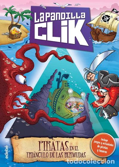 B&uuml;cher: La pandilla Clik 4: Piratas en el Tri&aacute;ngulo de las Bermudas- 9788468316239