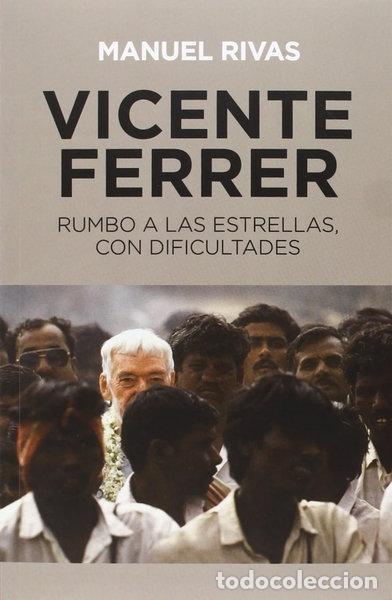 Libros: Vicente Ferrer: Rumbo a las estrellas con dificultades- 9788490560624