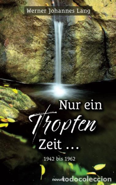 B&uuml;cher: Nur ein Tropfen Zeit ...- 9783903382688