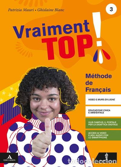 B&uuml;cher: Vraiment top! Con Parcours examen. Per la Scuola media. Vol. 3- 9788829859610