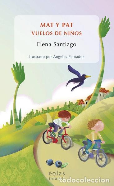 B&uuml;cher: MAT Y PAT. Vuelos de ni&ntilde;os.- 9788417315368