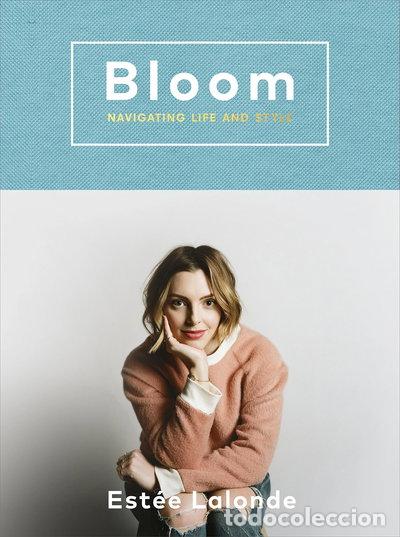 B&uuml;cher: Bloom: Navigating Life and Style- 9781785033650