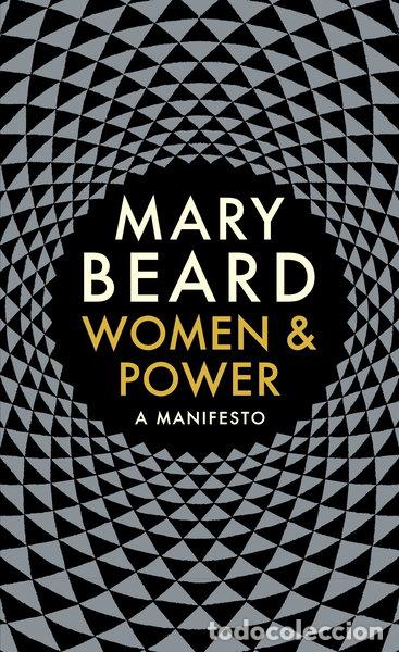 Libros: Women & Power: A Manifesto- 9781788160605