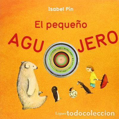 Libros: El peque&ntilde;o agujero- 9788496646346