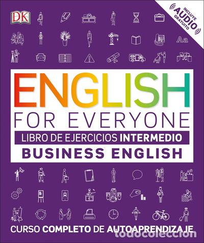 Libros: English for Everyone - Business English. Libro de ejercicios (nivel Intermedio)- 9780241302392