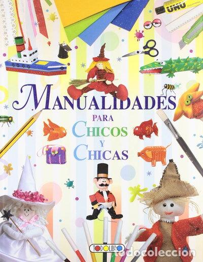 Libros: Manualidades para chicos y chicas- 9788499138831