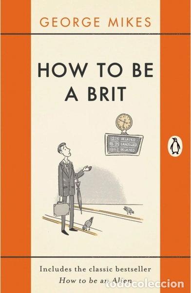 Libros: How to Be a Brit- 9780241975008