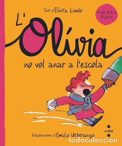 Libros: L'Ol&iacute;via no vol anar a l'escola- 9788466150866