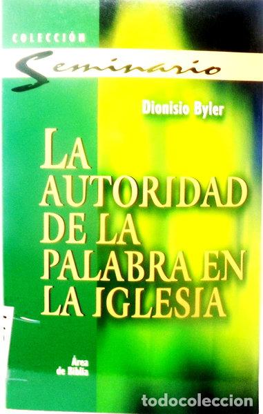 Livres: La autoridad de la palabra en la iglesia- 9788482672731