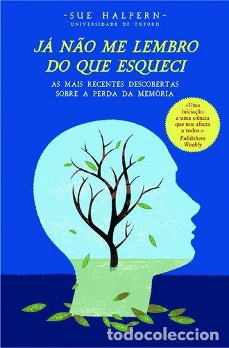 Livros em segunda m&atilde;o: J&aacute; n&atilde;o me lembro do que esqueci- 9789898206220