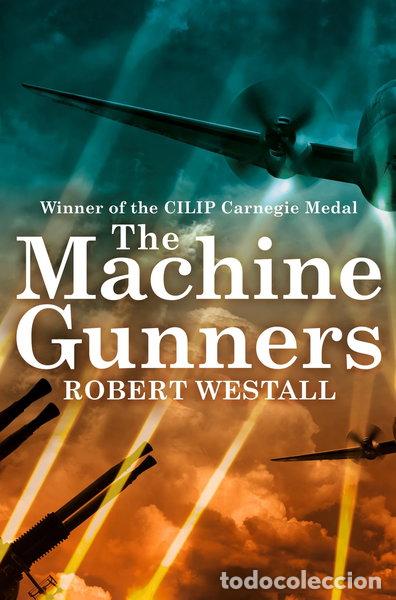 Libros: The Machine Gunners- 9781447284161