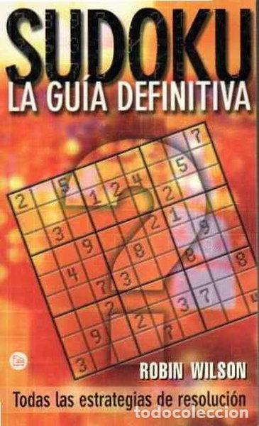 Libros: Sudoku. La gu&iacute;a definitiva- 9788466317979